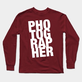 Photographer Long Sleeve T-Shirt